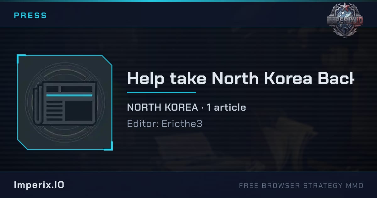 Help take North Korea Back - Imperix